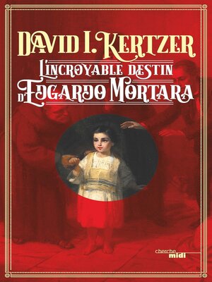cover image of L'Incroyable Destin d'Edgardo Mortara--l'histoire vraie adaptée au cinéma